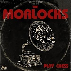 Play Chess - Morlocks - Musikk - FARGO - 3298490212202 - 27. september 2010