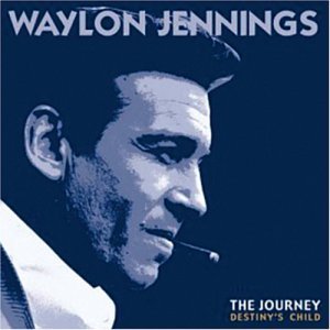 Journey: Destiny's Child - Waylon Jennings - Muziek - BEAR FAMILY - 4000127163202 - 15 september 1999