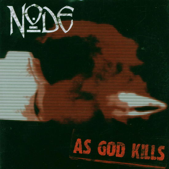 Cover for Node · As God Kills (CD) (2006)