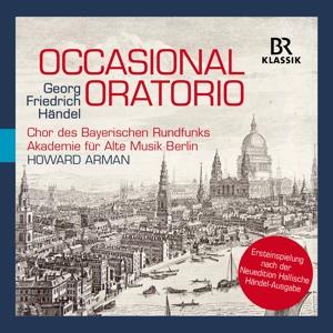 Occasional Oratorio - G.F. Handel - Musik - BR KLASSIK - 4035719005202 - 3. juli 2017