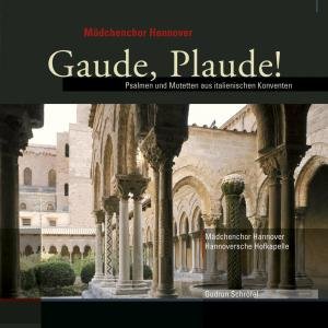 Cover for Perucona / Cozzolani / Maedchenchor Hannover · Gaude Plaude (CD) (2012)