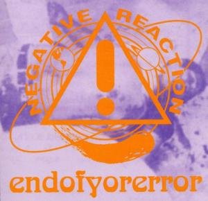 Cover for Negative Reaction · Endofyorerror (CD) (2003)