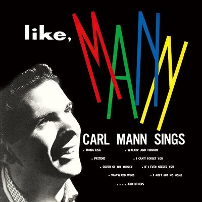 Cover for Carl Mann · Like Mann (CD) [Limited edition] (2018)