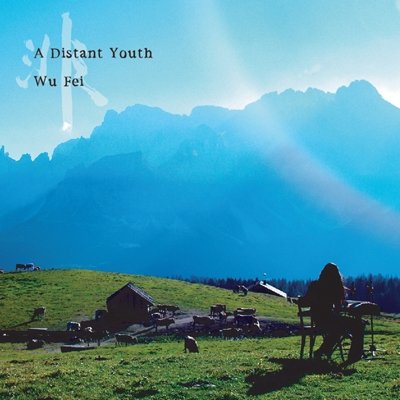 Cover for Wu Fei · A Distant Youth (CD) [Japan Import edition] (2015)