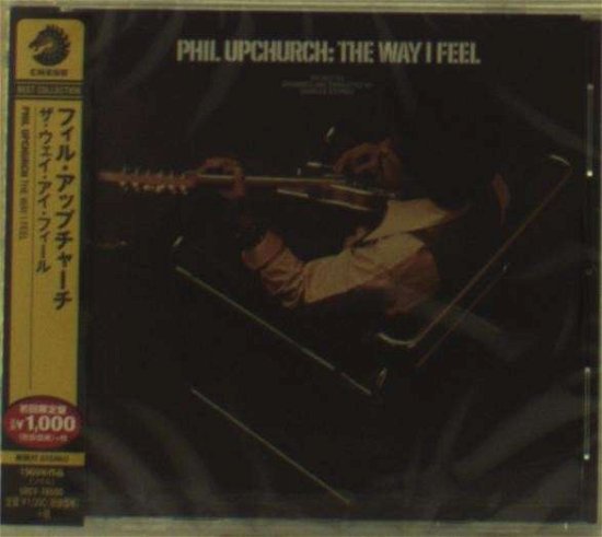 Way I Feel - Phil Upchurch - Musik - CHESS - 4988005840202 - 27. August 2014