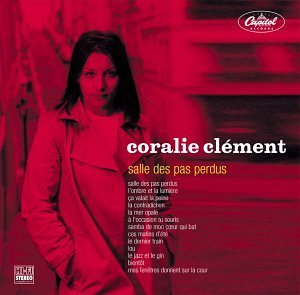 Cover for Coralie Clement · Salle Des Pas Perdus (CD) [Bonus Tracks edition] (2002)