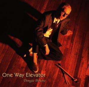 Cover for Dougie Bowne · One Way Elevator (CD) [Japan Import edition] (1996)