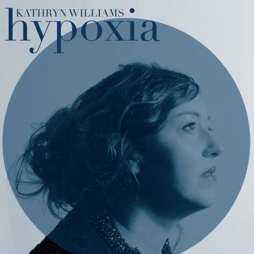 Cover for Kathryn Williams · Hypoxia (LP) (2015)
