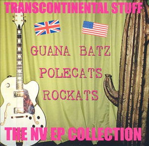 Cover for Guana Batz / The Polecats / The Rockats · Transcontinental Stuff (CD) (2012)
