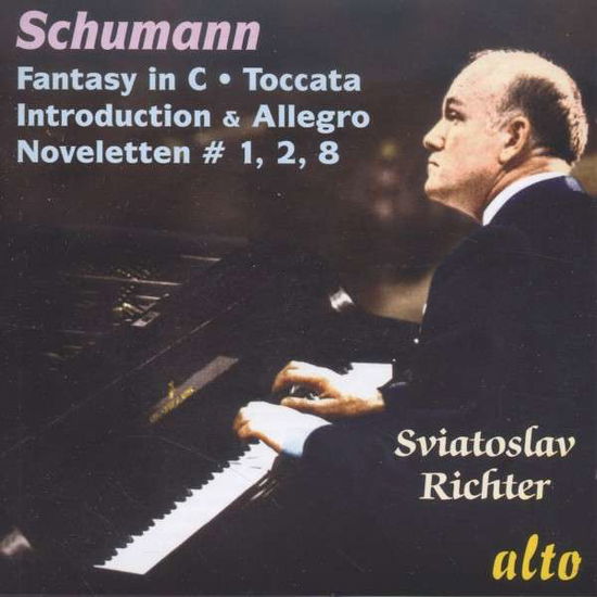 Schumann: Fantasia In C / Introduction & Allegro / Toccata / Noveletten 1.2.8 - Sviatoslav Richter - Musikk - ALTO CLASSICS - 5055354412202 - 27. mai 2013