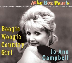 Cover for Jo Ann Campbell · Boogie Woogie Country Girl:Jukebox Pearls (CD) [Digipak] (2014)