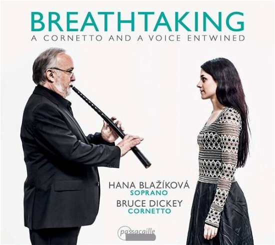 Cover for Hana Blazikova / Bruce Dickey · Breathtaking - A Cornetto And A Voice Entwined (CD) (2016)