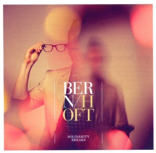 Solidarity Breaks - Bernhoft - Muziek - TARGET RECORDS - 5700907248202 - 6 juni 2011