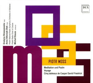 Piotr Moss (B 1949): Meditation Und Psalm - Moss / Strzeszewska / Polish Radio Choir in Cracow - Music - DUX - 5902547008202 - November 22, 2011