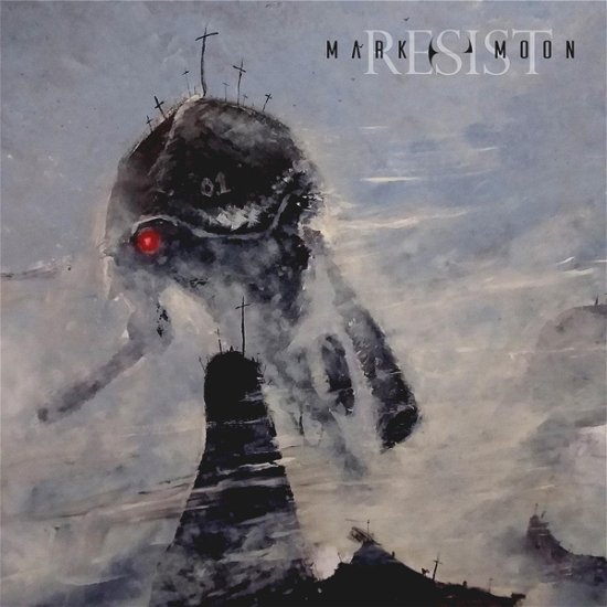 Resist - Mark E Moon - Musik - AUDIOGLOBE - 8016670161202 - 1. marts 2024