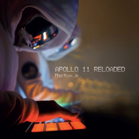 Cover for Martux_m · Apollo 11 Reloaded (CD) (2019)