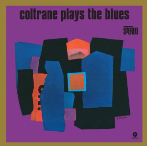 Coltrane Plays The Blues - John Coltrane - Música - WAX TIME - 8436028698202 - 10 de junio de 2011