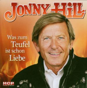 Cover for Jonny Hill · Was Zum Teufel Ist Schon Liebe (CD) (2007)