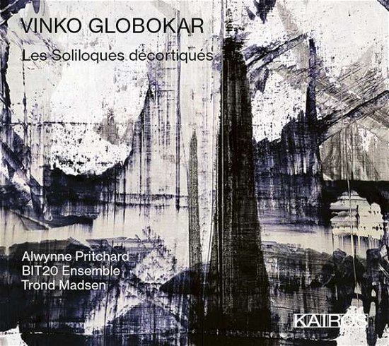 Cover for Bit20 Ensemble / Pritchard,alwynne · Vinko Globokar: Les Soliloques Decortiques (CD) (2020)