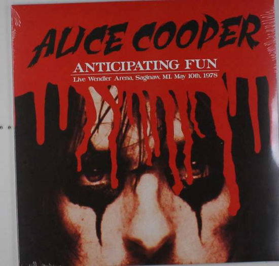 Anticipating Fun - Alice Cooper - Musik - BAD JOKER - 9700000086202 - 22 mars 2016
