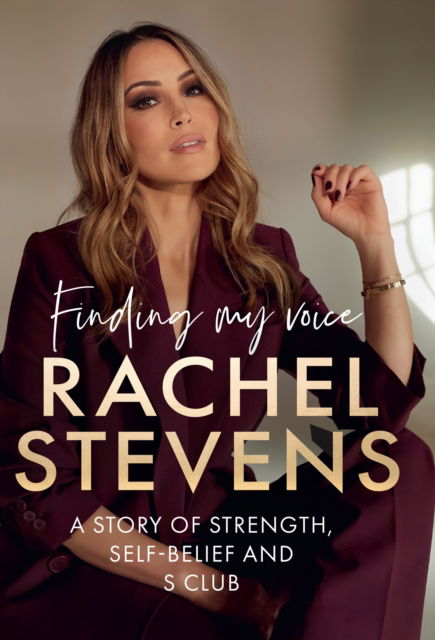 Cover for Rachel Stevens · Finding My Voice: A Story of Strength, Self-Belief and S Club (Paperback Book) (2025)