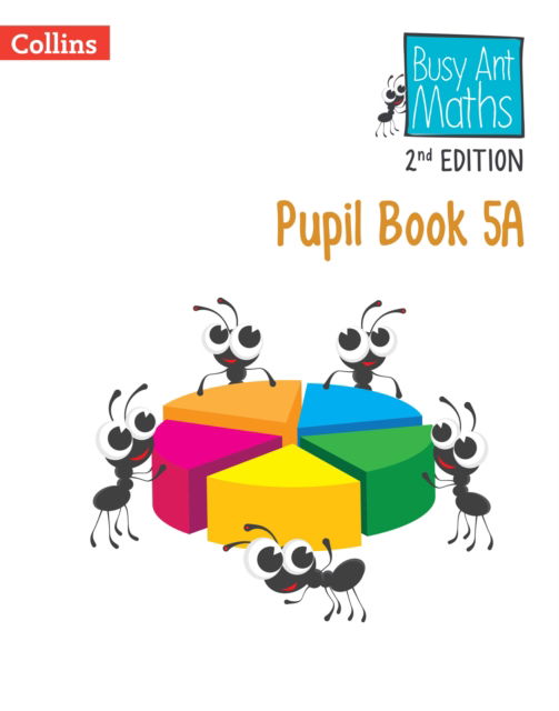 Pupil Book 5A - Busy Ant Maths Euro 2nd Edition - Jeanette Mumford - Books - HarperCollins Publishers - 9780008703202 - March 29, 2024