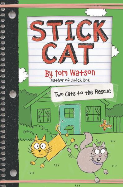 Stick Cat: Two Cats to the Rescue - Stick Cat - Tom Watson - Kirjat - HarperCollins Publishers Inc - 9780062741202 - tiistai 24. syyskuuta 2019