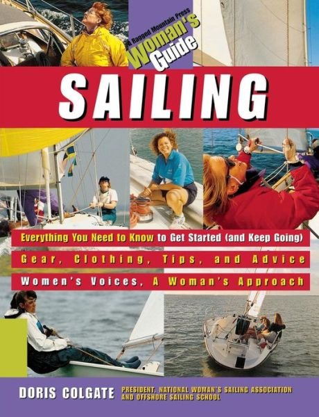 Cover for Doris Colgate · Sailing: A Woman's Guide (Paperback Book) [Ed edition] (1999)