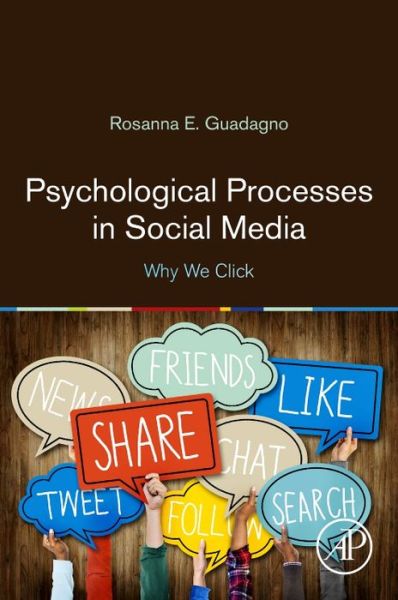 Cover for Guadagno, Rosanna E. (University of Oulu, OASIS Research Unit, Faculty of Information Technology and Electrical Engineering, Finland) · Psychological Processes in Social Media: Why We Click (Paperback Book) (2024)