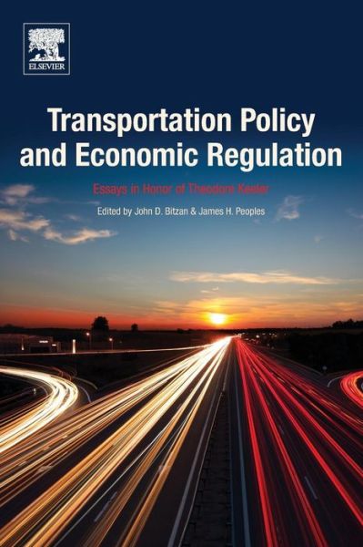 Cover for John Bitzan · Transportation Policy and Economic Regulation: Essays in Honor of Theodore Keeler (Taschenbuch) (2018)