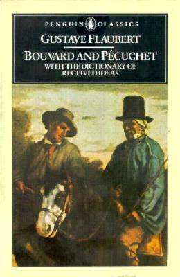 Cover for Gustave Flaubert · Bouvard and Pecuchet with the Dictionary of Received Ideas (Penguin Classics) (Paperback Bog) [Reprint edition] (1976)