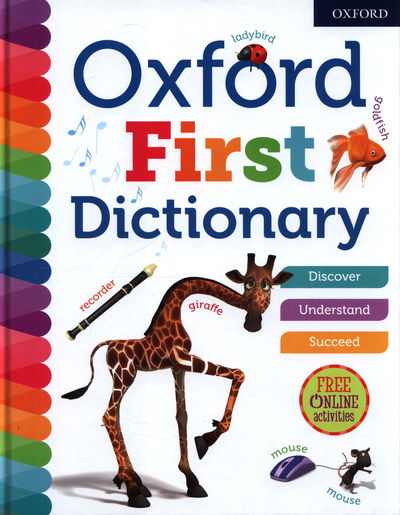 Cover for Oxford Dictionaries · Oxford First Dictionary (Gebundenes Buch) (2018)