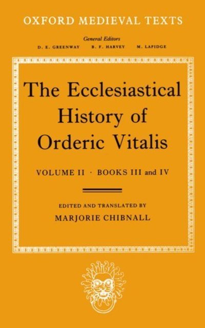 Cover for Orderic Vitalis · The Ecclesiastical History of Orderic Vitalis: Volume II: Books III &amp; IV - Oxford Medieval Texts (Paperback Bog) (1990)
