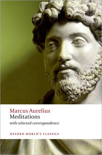 Cover for Marcus Aurelius · Meditations: with selected correspondence - Oxford World's Classics (Paperback Book) (2011)