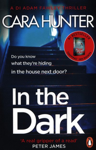 Cover for Cara Hunter · In The Dark: from the Sunday Times bestselling author of Close to Home - DI Fawley (Paperback Bog) (2018)