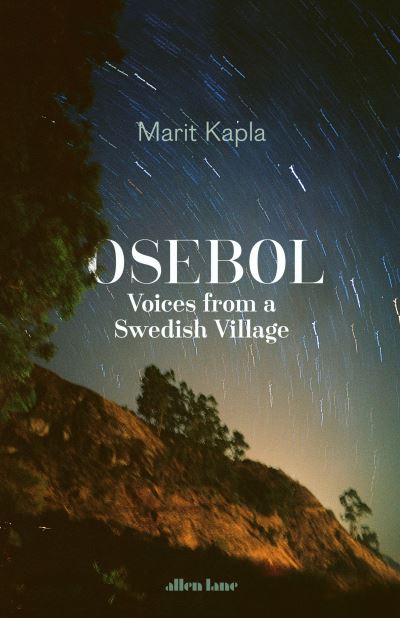 Cover for Marit Kapla · Osebol: Voices from a Swedish Village (Hardcover Book) (2021)