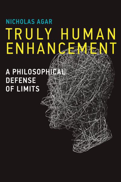 Cover for Nicholas Agar · Truly Human Enhancement (Book) (2023)