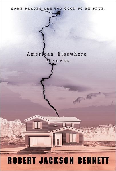 Cover for Robert Jackson Bennett · American Elsewhere (Taschenbuch) (2013)