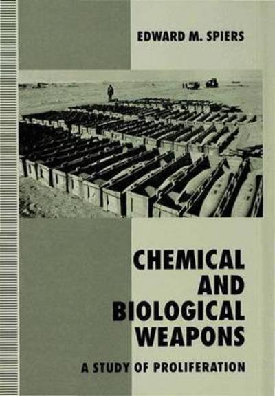 Cover for E. Spiers · Chemical and Biological Weapons: A Study of Proliferation (Hardcover Book) (1994)