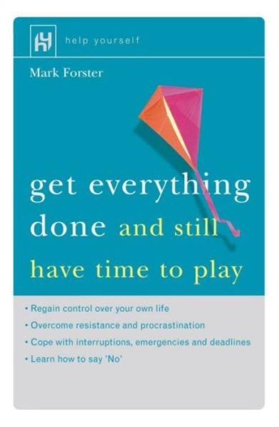 Cover for Mark Forster · Get Everything Done: And Still Have Time to Play (Paperback Bog) (2000)