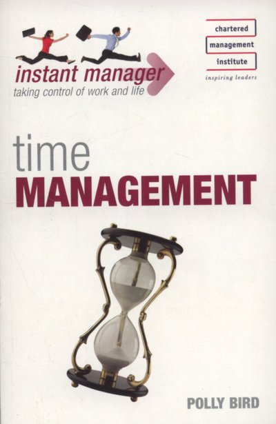 Cover for Polly Bird · Instant Manager: Time Management - IMC (Paperback Book) (2008)