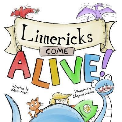 Cover for Kevin Ahern · Limericks Come ALIVE! (Pocketbok) (2018)