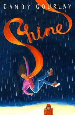 Cover for Candy Gourlay · Shine (Hardcover Book) (2013)