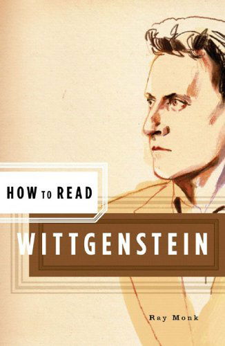 How to Read Wittgenstein - Ray Monk - Books - WW Norton & Co - 9780393328202 - October 14, 2005