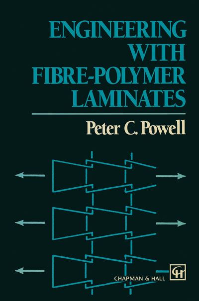 Cover for P.C. Powell · Engineering with Fibre-Polymer Laminates (Paperback Book) [Softcover reprint of the original 1st ed. 1994 edition] (1993)