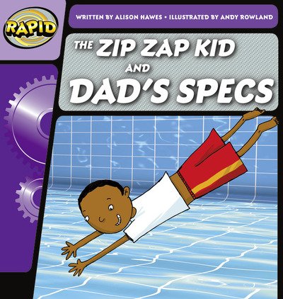Cover for Alison Hawes · Rapid Phonics Step 1: The Zip Zap Kid and Dad's Specs (Fiction) - Rapid (Paperback Bog) (2011)
