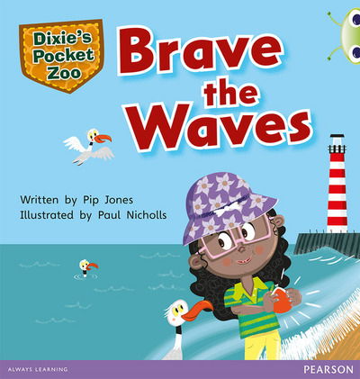 Bug Club Independent Fiction Year 1 Green A Dixie's Pocket Zoo: Brave the Waves - BUG CLUB - Pip Jones - Bøger - Pearson Education Limited - 9780435167202 - 8. februar 2016