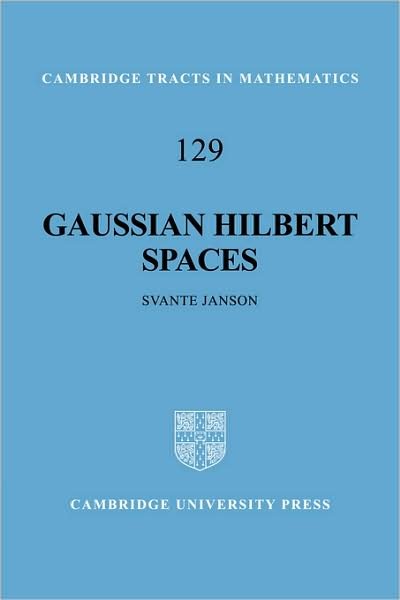 Cover for Svante Janson · Gaussian Hilbert Spaces - Cambridge Tracts in Mathematics (Taschenbuch) (2008)