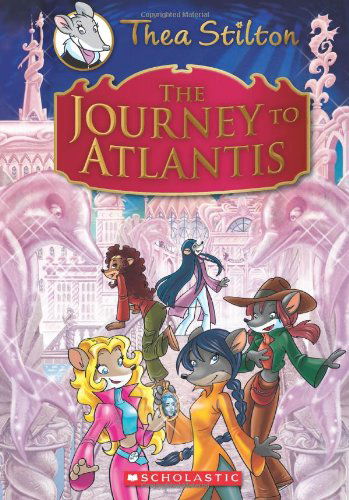 Cover for Thea Stilton · The Journey to Atlantis (Thea Stilton: Special Edition #1): A Geronimo Stilton Adventure - Thea Stilton Special Edition (Hardcover Book) (2012)