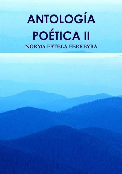 Cover for Norma Estela Ferreyra · Antología Poética II (Book) (2010)